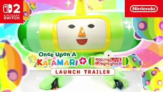 Once Upon A KATAMARI – Launch Trailer – Nintendo Switch 2