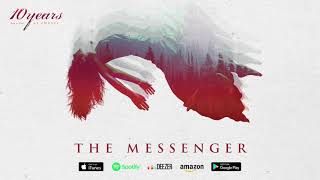 10 Years - The Messenger - (how to live) AS GHOSTS