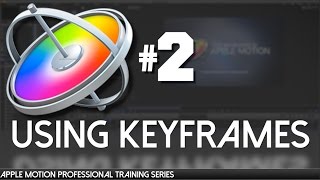 Apple Motion training - Introduction to keyframes