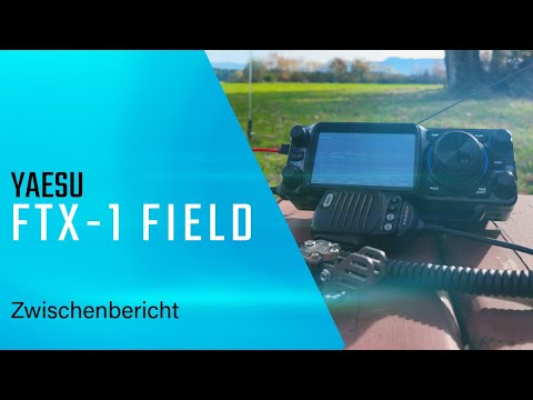 Yaesu FTX1-Field : Mein erster Eindruck