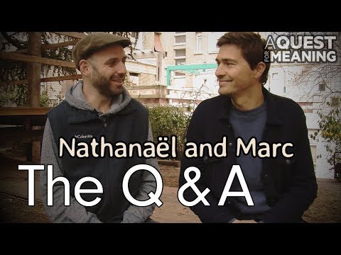 Thumbnail of the video: A Quest for Meaning Q&A - Marc & Nathanael