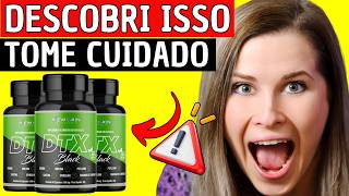 DTX BLACK É BOM? 😱(FUNCIONA MESMO?)😱 DTX BLACK VALE A PENA?DTX BLACK É CONFIÁVEL?