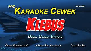 Download lagu Ngatmombilung - Klebus Karaoke Nada Cewek (Denny Caknan Version) mp3 Download lagu Ngatmombilung - Klebus Karaoke Nada Cewek (Denny Caknan Version) mp3