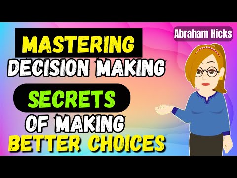 Abraham Hicks 2024 ❣️Mastering Decision Making~ Secrets to Making Better Choices❣️ Law Of Attraction