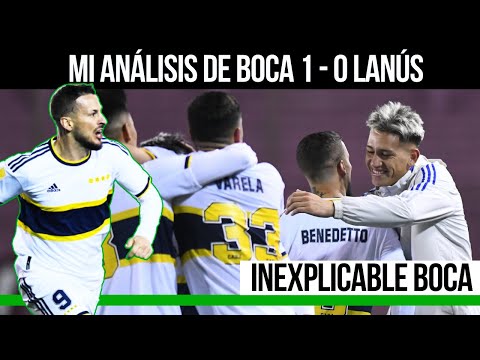 BOCA 1 - 0 LANÚS | MI REACCIÓN A UN BOCA INEXPLICABLE AL QUE LE SALEN TODAS