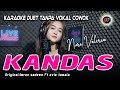 KANDAS KARAOKE DUET TANPA VOKAL COWOK NURI VALERIA IMRON SADEWO FT EVIE TAMALA