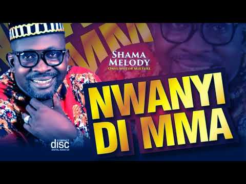 Newanyi Di Mma - Motor Mixture Vol.2 - Shama Melody - High Life Bongo Music