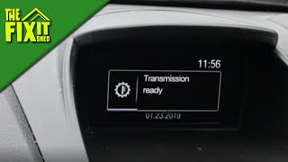 Stranded? Try This Ford Transmission Reset (Focus & Fiesta PowerShift Fix)  | The Fixit Shed