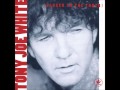 Tony Joe White - (You're Gonna Look) Good In ...