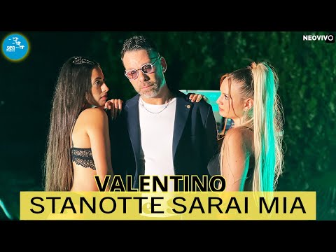 Valentino - Stanotte sarai mia ( Ufficiale 2023 )