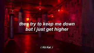 Higher // The Score ☾ lyrics ☽