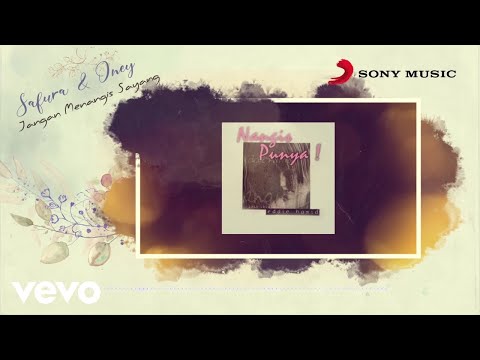 Safura, Oney - Jangan Menangis Sayang (Official Lyric Video)