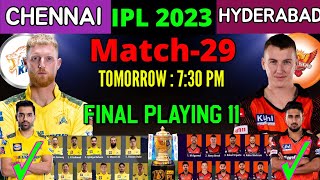 IPL 2023 | Chennai Super Kings vs Sunrise Hyderabad Playing 11 | CSK vs SRH Playing 11 2023