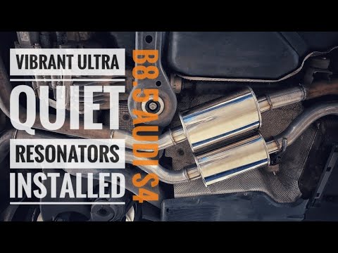 Vibrant Ultra Quiet Resonators install on B8.5 Audi S4
