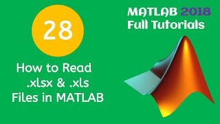 28 MATLAB Beginners Tutorial- How to Read  .xlsx and .xls Files in MATLAB