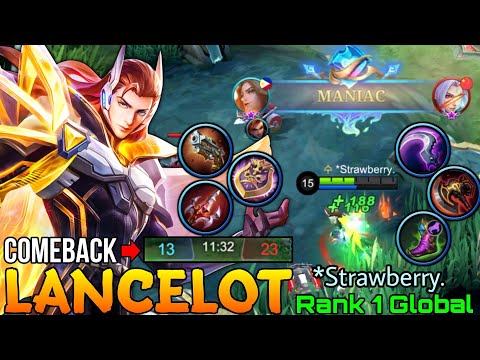 MANIAC & COMEBACK Lancelot HardCarry! - Top 1 Global Lancelot by *Strawberry. - Mobile Legends