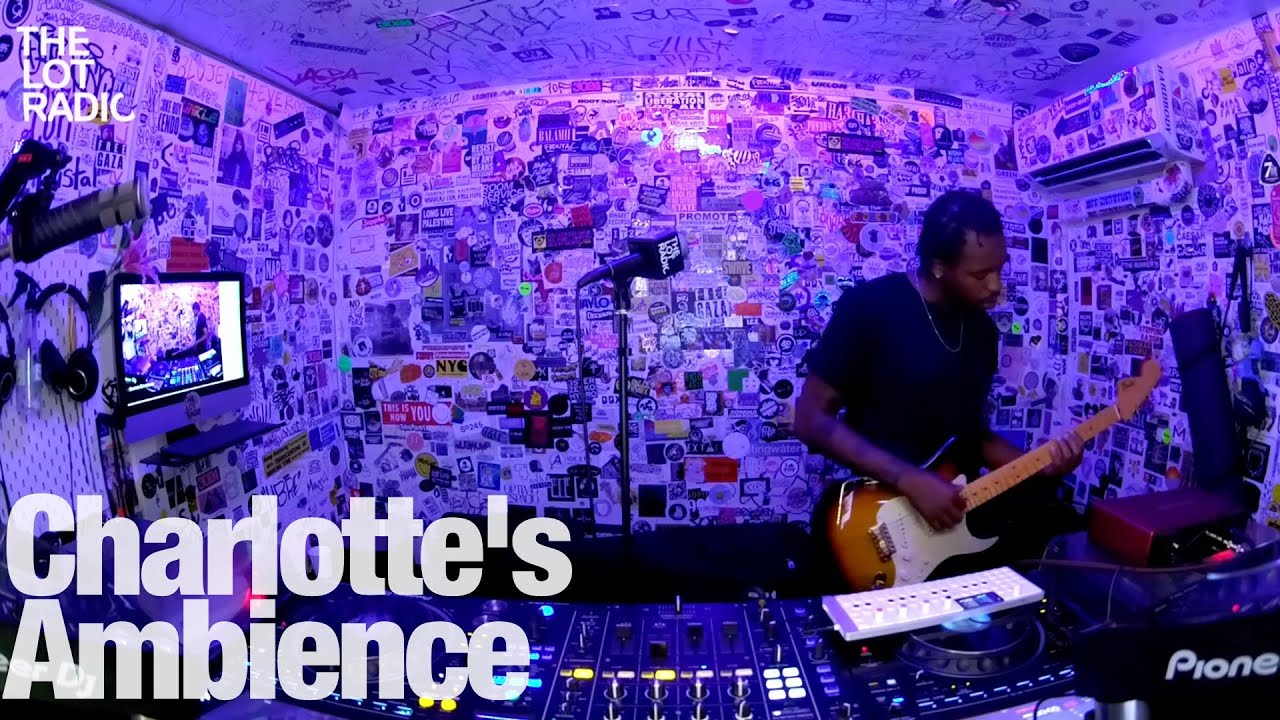 Unknown Artist - Charlotte’s Ambience @TheLotRadio  08-16-2024