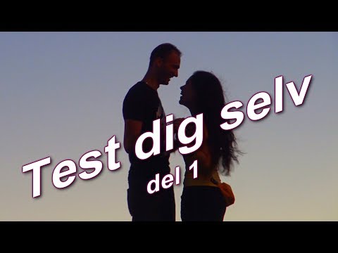 Test dig selv del 1 - vær ærlig overfor dig selv