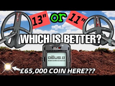 XP Deus 2 Coils | 13 Inch Vs 11 Inch Performance Review | Target Comparison | £65,000 Coin Here?