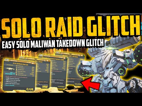 Borderlands 3: SOLO RAID GLITCH - MALIWAN TAKEDOWN - EASY NEW LEGENDARIES - All Mayhem Modes - Guide