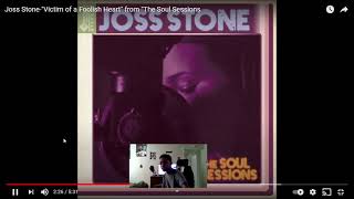 Joss Stone "Victim Of A Foolish Heart" (REACTION)