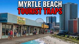 10 Myrtle Beach Tourist Traps to Avoid in 2026