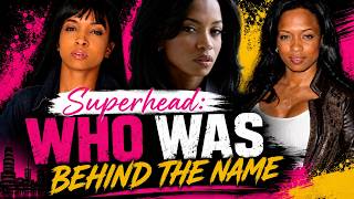 Karrine “SUPERHEAD” Steffans: The Story Behind Hip Hips Most Infamous Nickname