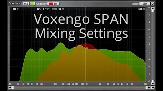 Video thumbnail for Mixing With Your Eyes: Voxengo SPAN mixing settings by Dan Worrall