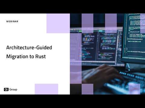 Webinar: Architecture-Guided Migration to Rust