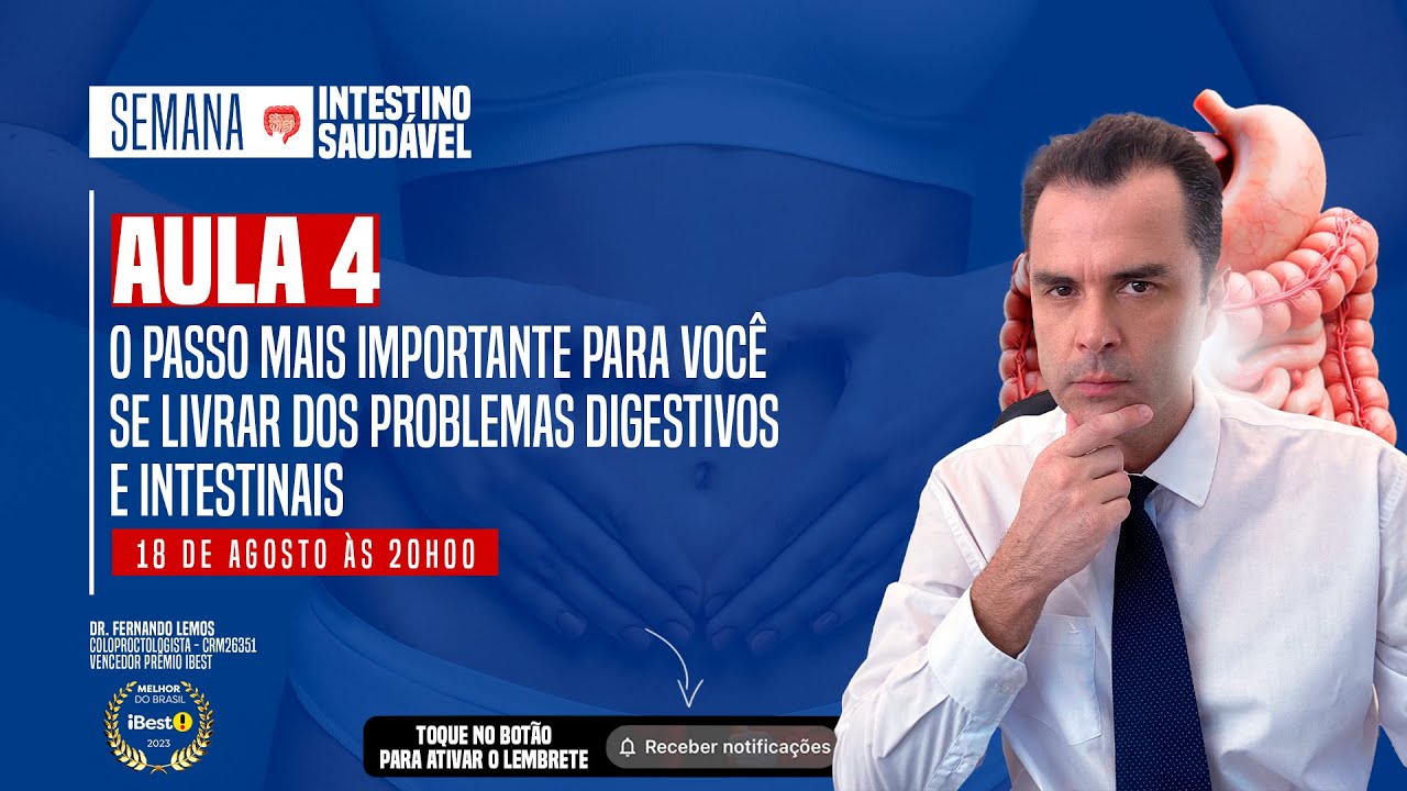[AULA 4/4] O passo mais importante para você se livrar dos problemas digestivos e intestinais