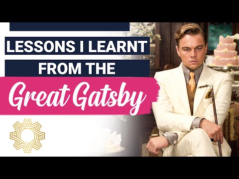 Five Lessons I've learnt From The Great Gatsby 🎞 How to Believe in Yourself!