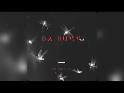 "SAA-HUMM" (Official Audio) - |THE FIREFLIES|