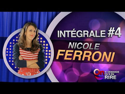 Nicole Ferroni - Intégrale 4 [Passages 35 à 44] #ONDAR