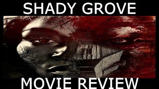 Shady Grove - SFTN Movie Reviews