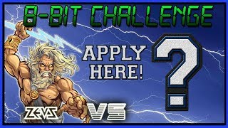 Fancy Becoming The Next 8-Bit Challenger to Zeus?!