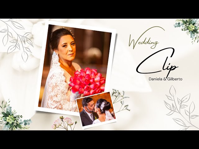 video de casamento  Daniela e Gilberto - Clip'