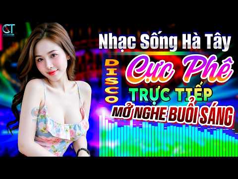 Nhạc Sống Hà Tây Remix 2026 Cực Bốc Sôi Động - LK Bolero Trữ Tình Remix 2026 Mở Nghe Buổi Sáng