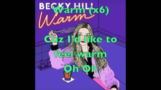 Warm - Becky Hill (Lyrics)