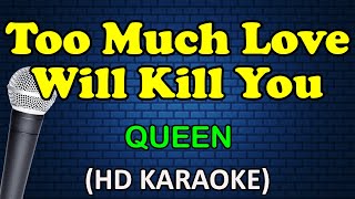 Download lagu TOO MUCH LOVE WILL KILL YOU - Queen (HD Karaoke) mp3