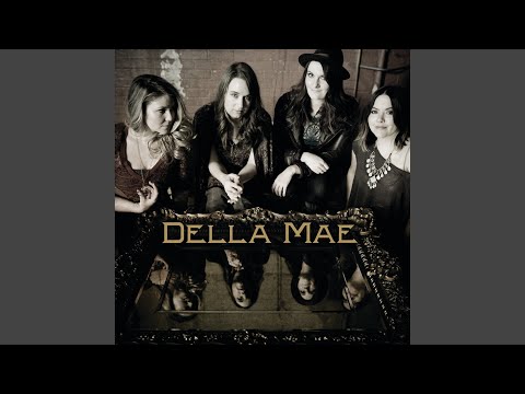 For The Sake Of My Heart - Della Mae