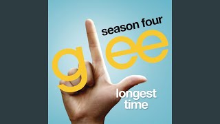 Longest Time (Glee Cast Version)