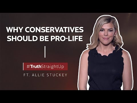 Why conservatives should be pro-life ft. Allie Stuckey | #TruthStraightUp Video