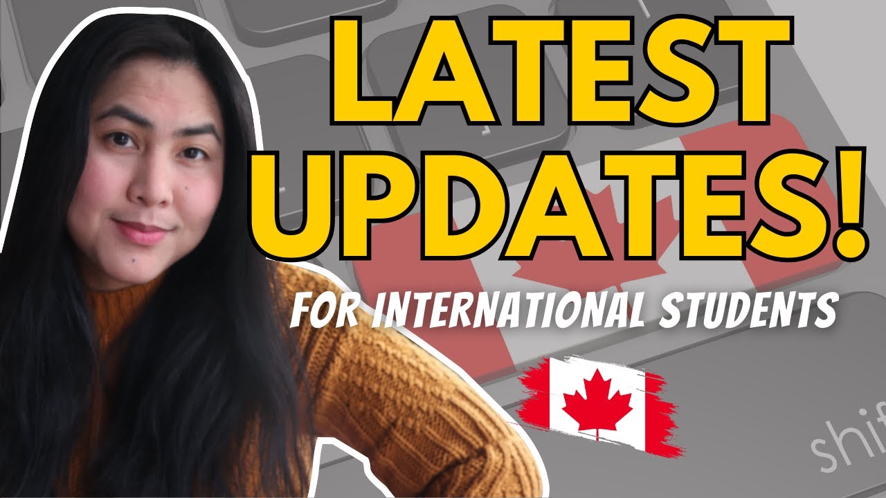 MORE UPDATES for International students in Canada