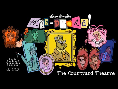 KIN-DREAD! Live at the Courtyard Theatre (Full Play)