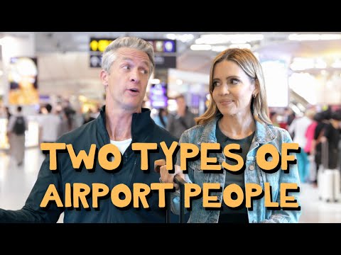 Two Types of Airport People ✈️