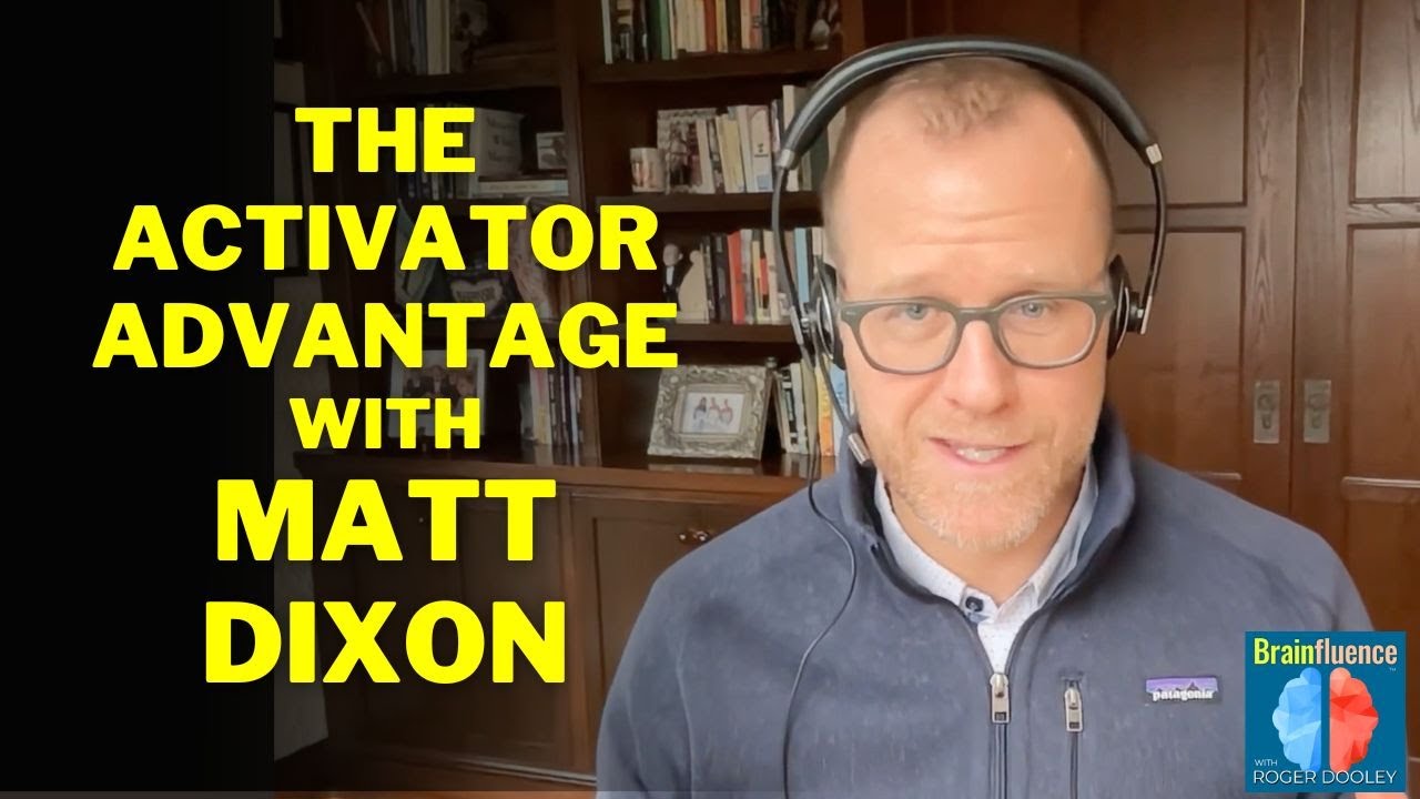 The Activator Advantage with Matt Dixon
