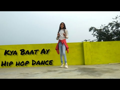 Kya Baat Ay | Dance   Choreography | Hip Hop Dance | CHARUL