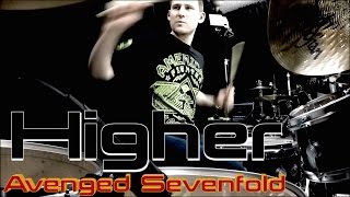 Avenged Sevenfold - Higher - Drum Cover