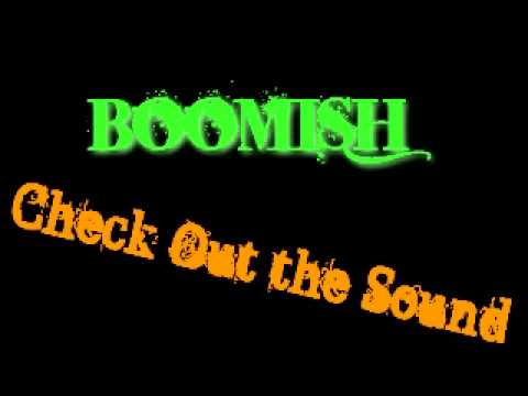 Boomish - Check Out the Sound [American Pie Naked Mile]