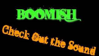 Boomish - Check Out the Sound [American Pie Naked Mile]